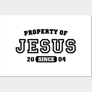 Property of Jesus since 2004 Posters and Art